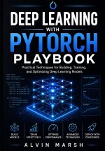 Deep Learning with PyTorch Playbook