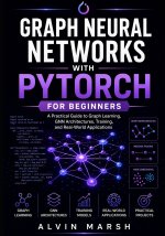 Graph Neural Networks with PyTorch For Beginners