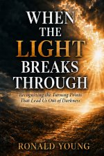 When the Light Breaks Through