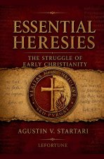Essential Heresies