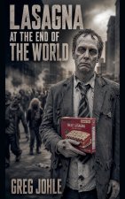 Lasagna At The End Of The World