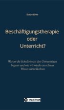 Beschäftigungstherapie oder Unterricht?