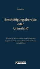 Beschäftigungstherapie oder Unterricht?
