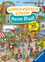 Wimmeln, Rätseln, Stickern: Meine Stadt