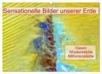 Sensationelle Bilder Unserer Erde - Oasen Wüstenstädte Millionenstädte (Wandkalender 2027 DIN A2 quer), CALVENDO Monatskalender