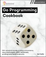 Go Programming Cookbook, Second Edition