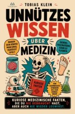 Unnützes Wissen über Medizin