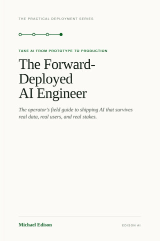 The Forward-Deployed AI Engineer