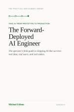 The Forward-Deployed AI Engineer