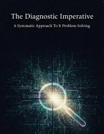 The Diagnostic Imperative