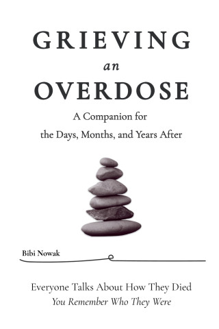 GRIEVING AN OVERDOSE