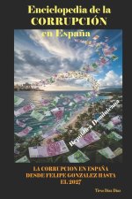 ENCICLOPEDIA DE LA CORRUPCION EN ESPAÑA