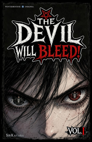 The Devil Will Bleed!