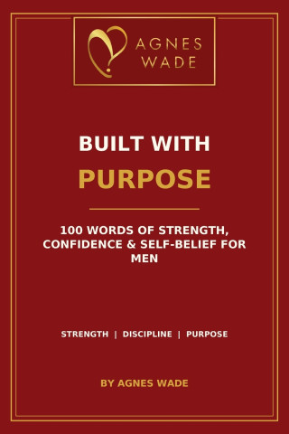 BUILT WITH PURPOSE