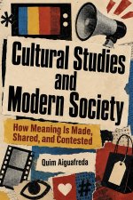 Cultural Studies and Modern Society