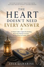 The Heart Doesn't Need Every Answer