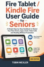 Fire Tablet / Kindle Fire User Guide for Seniors