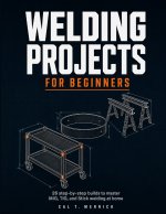 Welding Projects for Beginners