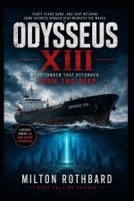 ODYSSEUS XIII THE TANKER THAT RETURNED FROM THE DEEP