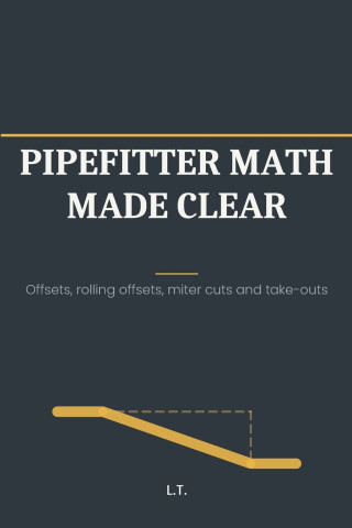 Pipefitter Math Made Clear