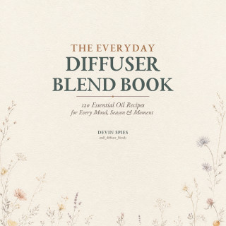 The Everyday Diffuser Blend Book