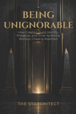 Being Unignorable