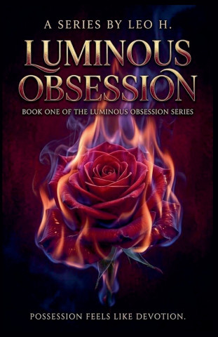 Luminous Obsession