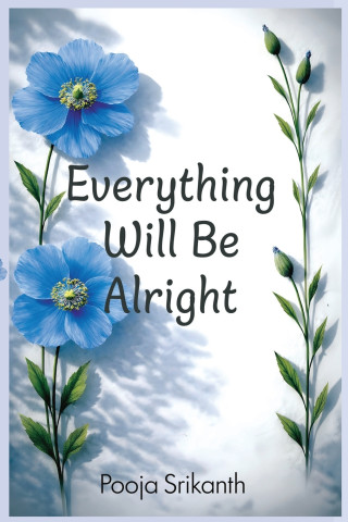 Everything Will Be Alright