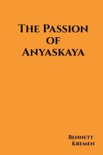 The Passion of Anyaskaya