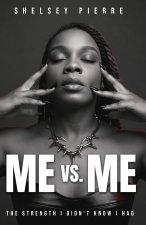 Me Vs. Me