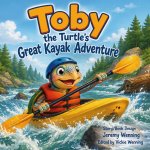 Toby the Turtle Great Kayak Adventure