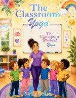 The Classroom Yoga