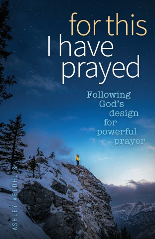 For This I Have Prayed
