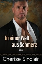 In einer Welt aus Schmerz