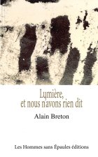 Lumière, et nous n'avons rien dit