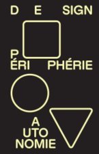 Design, périphérie et autonomie