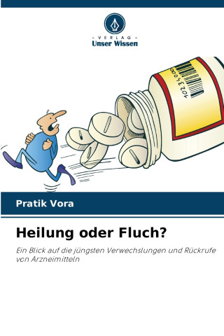 Heilung oder Fluch?