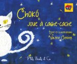 CHOKO JOUE A CACHE-CACHE