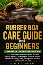 RUBBER BOA CARE GUIDE FOR BEGINNERS