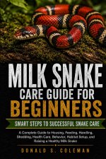 Milk Snake Care Guide for Beginners