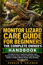Monitor Lizard Care Guide for Beginners