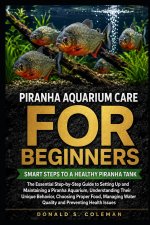 Piranha Aquarium Care for Beginners