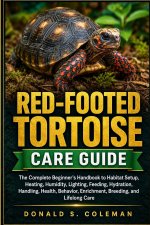 Red-Footed Tortoise Care Guide