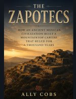 The Zapotecs