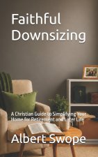 Faithful Downsizing