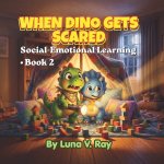 When Dino Gets Scared