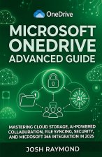 MICROSOFT ONEDRIVE ADVANCED GUIDE