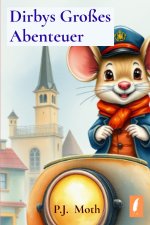 Dirbys Großes Abenteuer