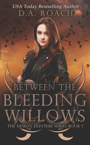 Between the Bleeding Willows