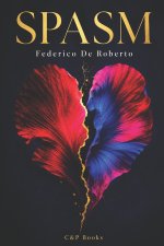 Spasm - Federico De Roberto. Firstly translated into English.